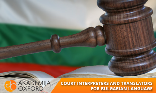 Court Interpreter and Translator for Bulgarian