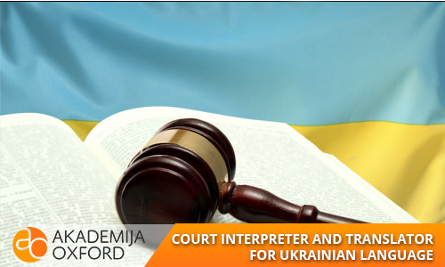 Court interpreter and translator for Ukrainian Language