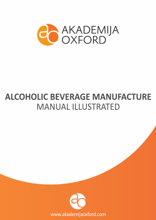Alcoholic beverage manufacture manual illustrated
