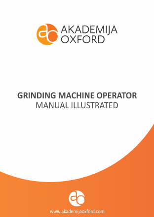 Grinding machine operator's manual illustrated