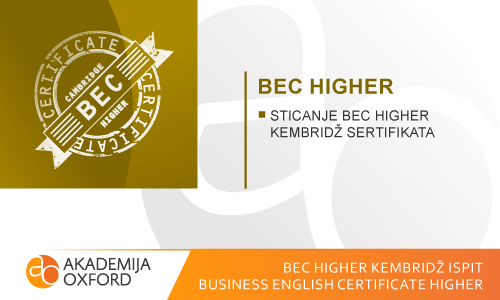 BEC Higher ispit Kembridža - Business English Certificate Higher