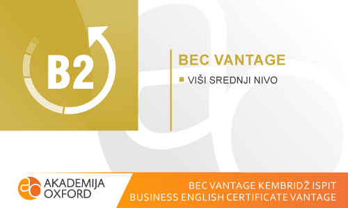 BEC Vantage Kembridž ispiti - Business Vantage Certificate of English