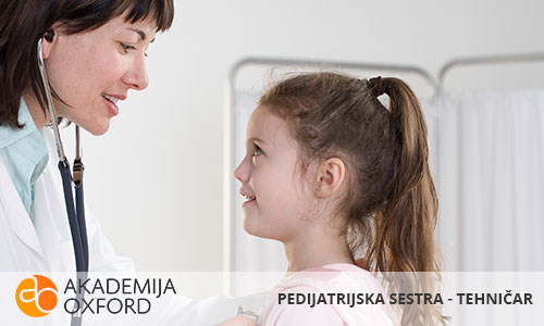 Škola za pedijatrijsku sestru tehničara - Četvrti Stepen Novi Sad | Vanredno školovanje | Dokvalifikacije | Prekvalifikacije | Akademija Oxford