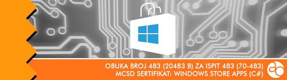 MCSD: Windows Store Apps (C#), obuka broj 483 (20483 B) za ispit 483 (70 - 483)