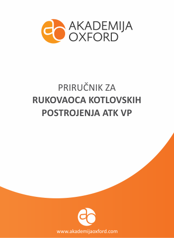 Priručnik - Skripta - Knjiga za Rukovaoce Kotlovskim Postrojenjima ATK VP - Akademija Oxford