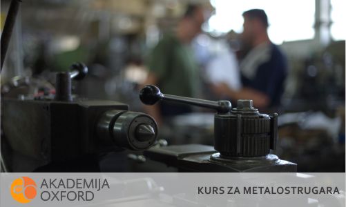Akademija Oxford - Kurs i obuka za metalostrugara Subotica