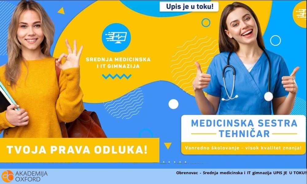 Obrenovac - Srednja medicinska i IT gimnazija UPIS JE U TOKU!!
