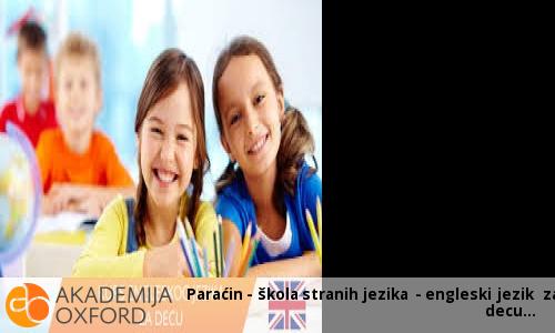 Paraćin - škola stranih jezika - engleski jezik za decu