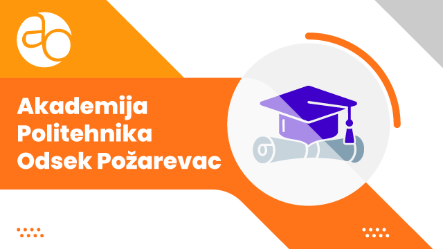 Akademija Politehnika - Odsek Požarevac Akademija Politehnika - Odsek Požarevac