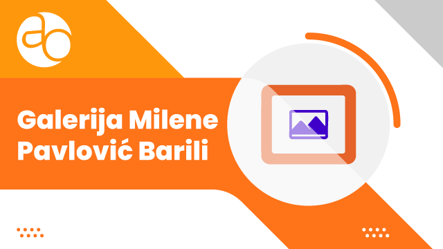 Galerija Milene Pavlović Barili Požarevac Galerija Milene Pavlović Barili Požarevac