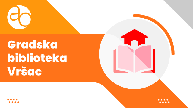 Gradska biblioteka Vršac Gradska biblioteka Vršac