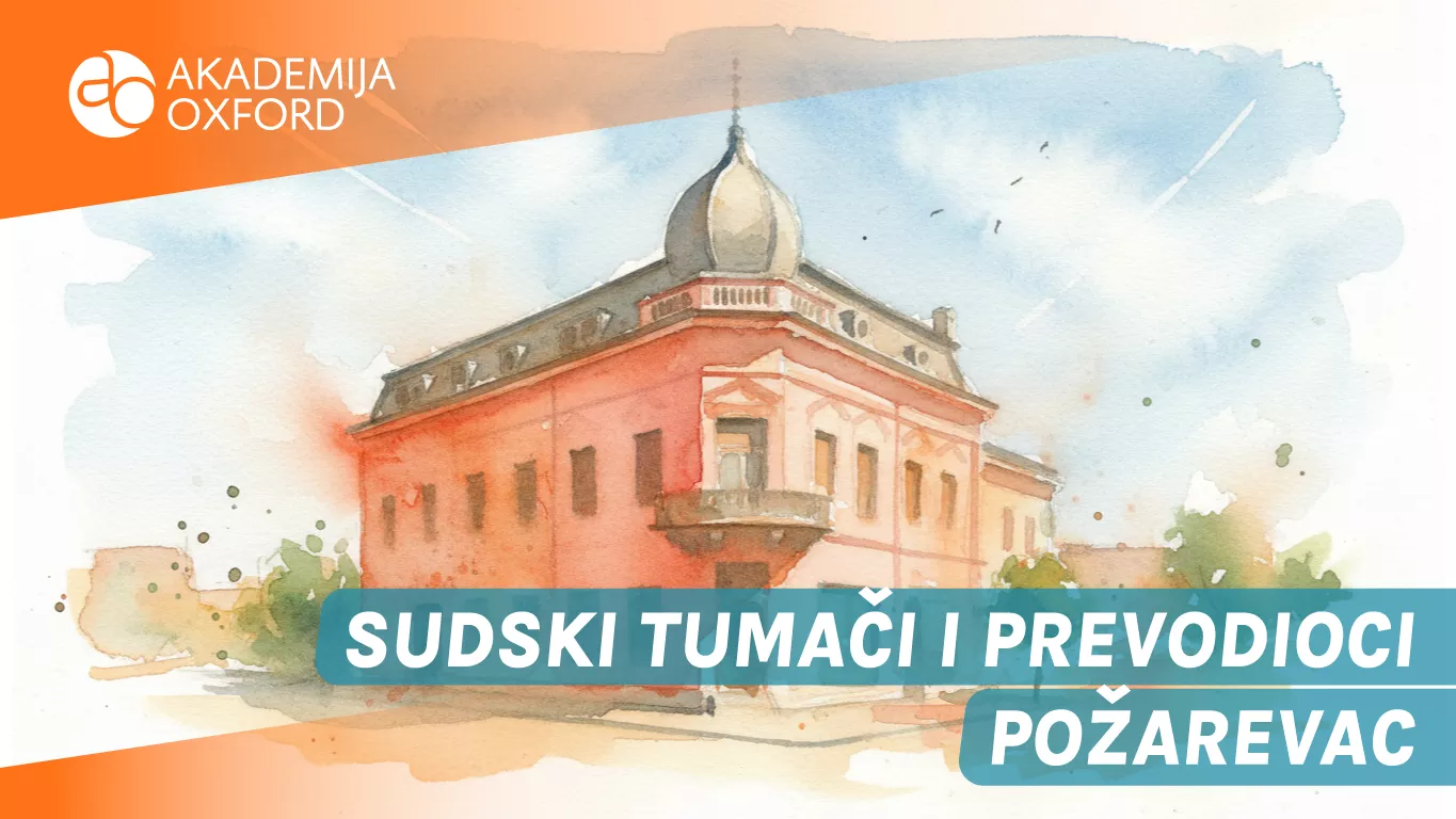 Sudski tumači i prevodioci Požarevac