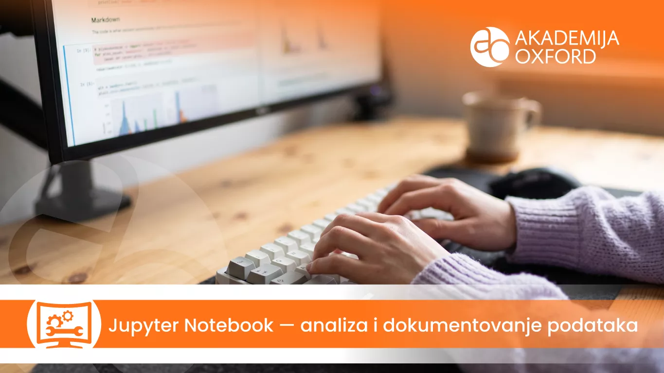 Jupyter Notebook — analiza i dokumentovanje podataka — Akademija Oxford