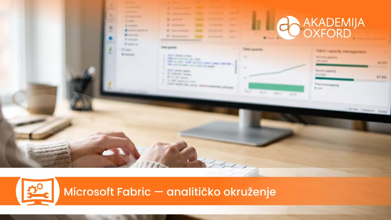 Microsoft Fabric — analitičko okruženje — Akademija Oxford