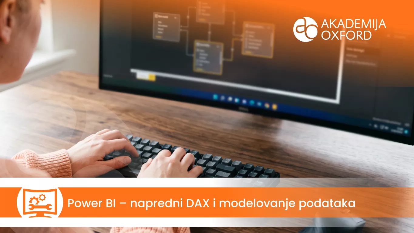 Power BI – napredni DAX i modelovanje podataka — Akademija Oxford