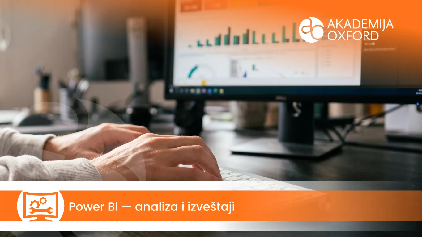 Power BI — analiza i izveštaji — Akademija Oxford