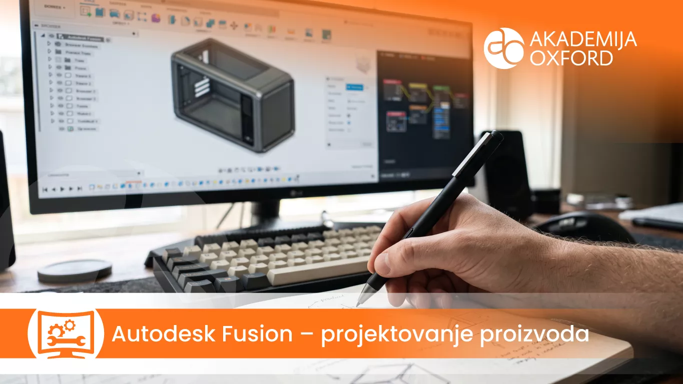 Kurs i obuka – Autodesk Fusion – projektovanje proizvoda