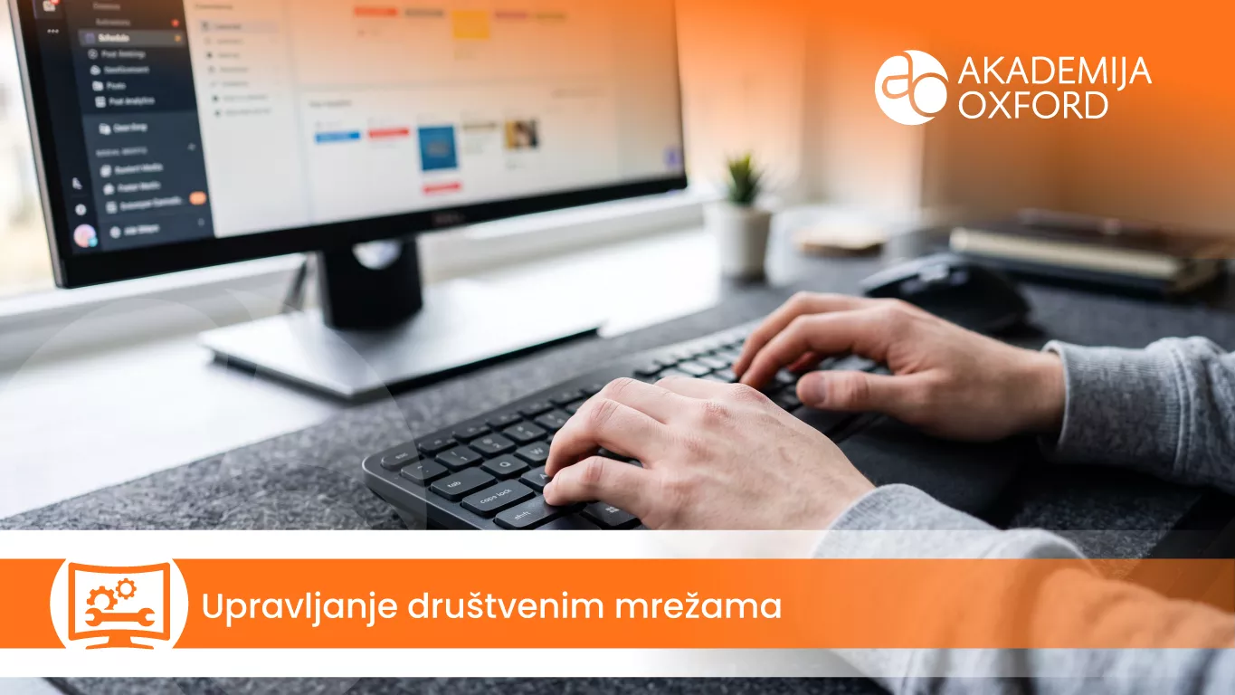 Upravljanje društvenim mrežama — Akademija Oxford