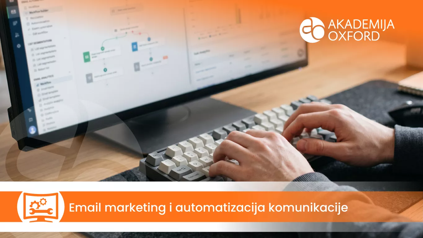 Email marketing i automatizacija komunikacije — Akademija Oxford