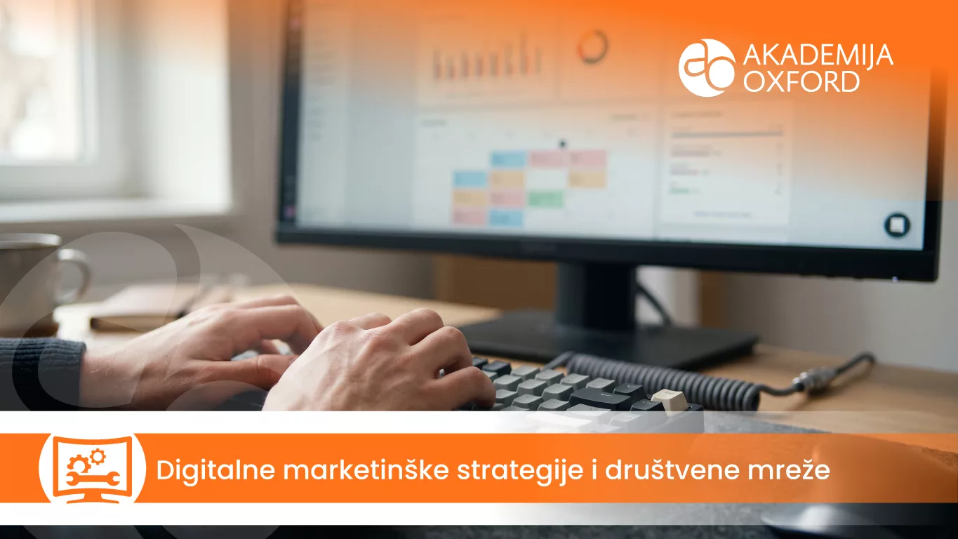 Digitalne marketinške strategije i društvene mreže — Akademija Oxford