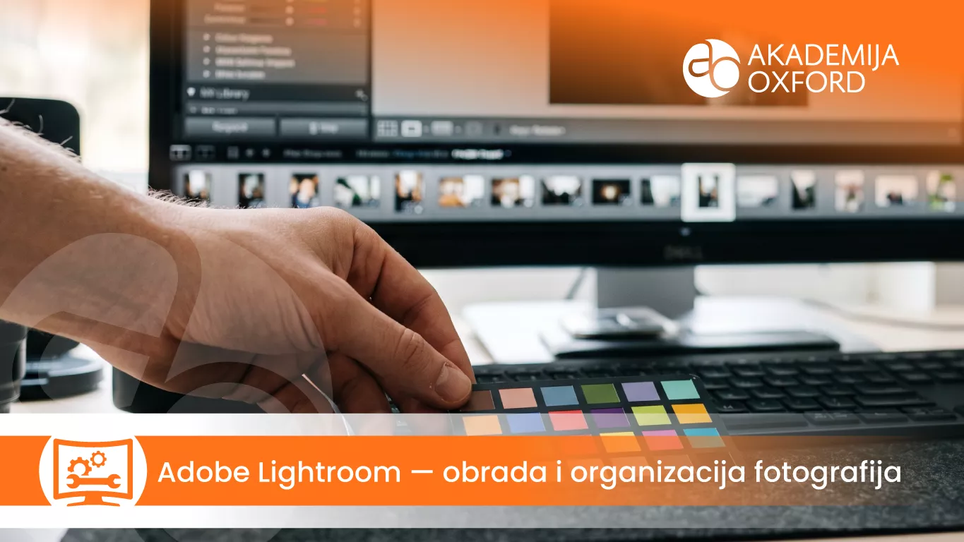 Kurs i obuka – Adobe Lightroom – obrada i organizacija fotografija