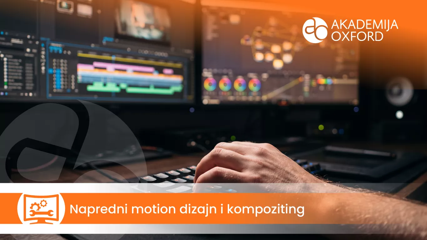 Kurs i obuka – Napredni motion dizajn i kompoziting