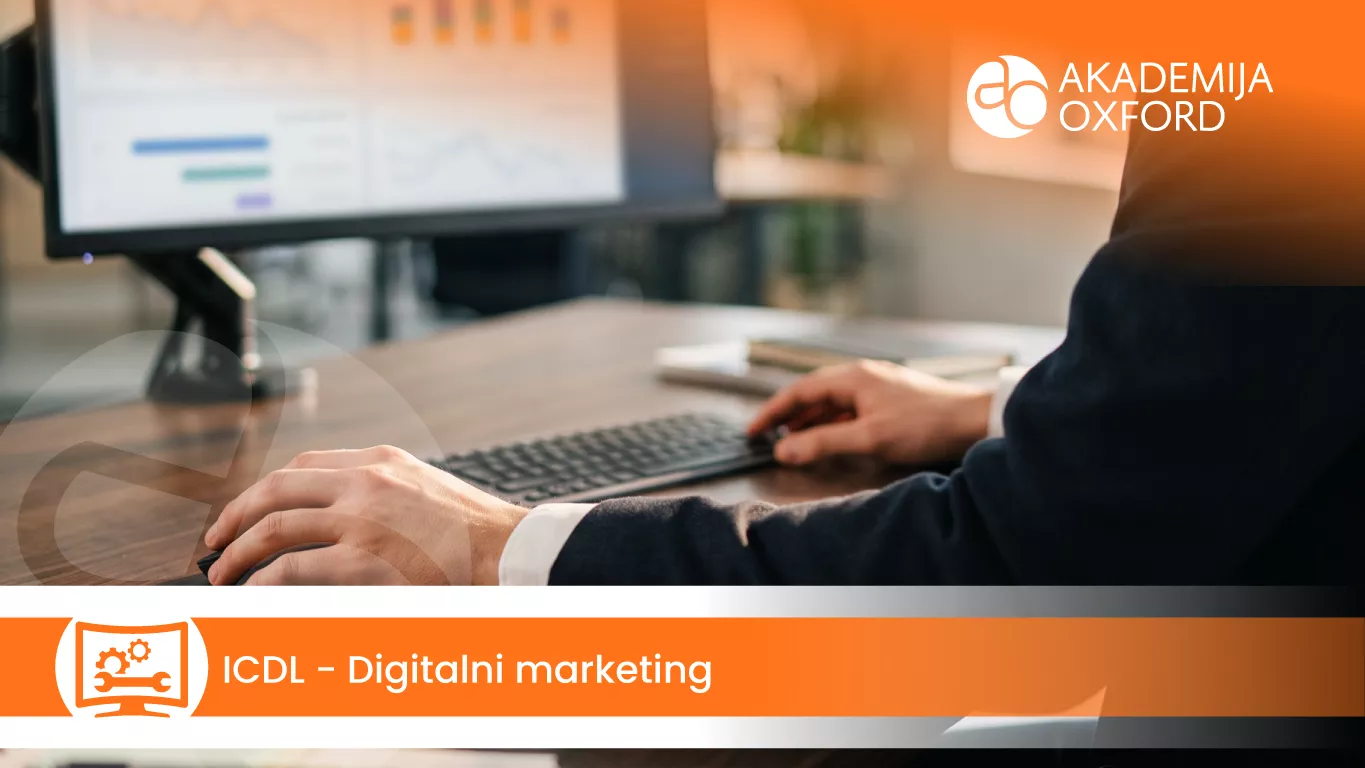 ICDL – Digitalni marketing — Akademija Oxford