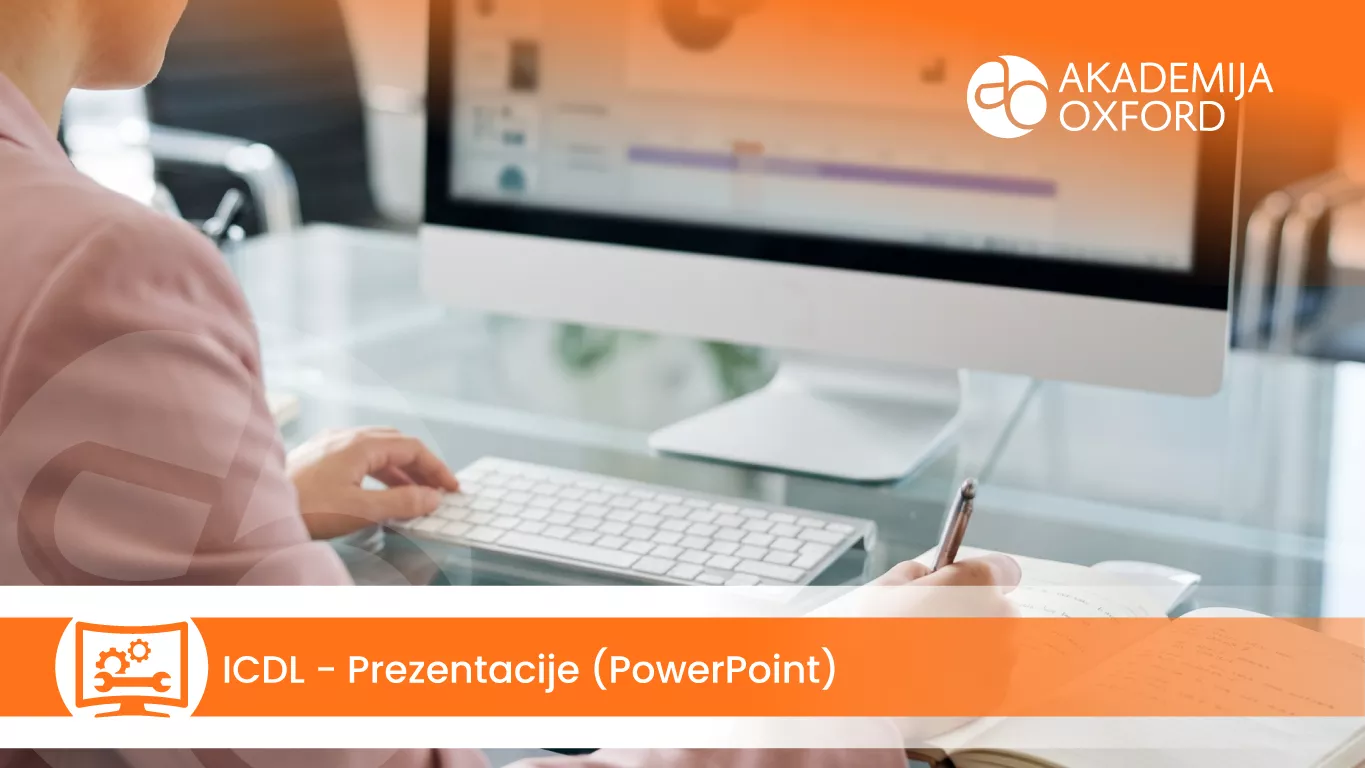ICDL – Prezentacije – PowerPoint — Akademija Oxford