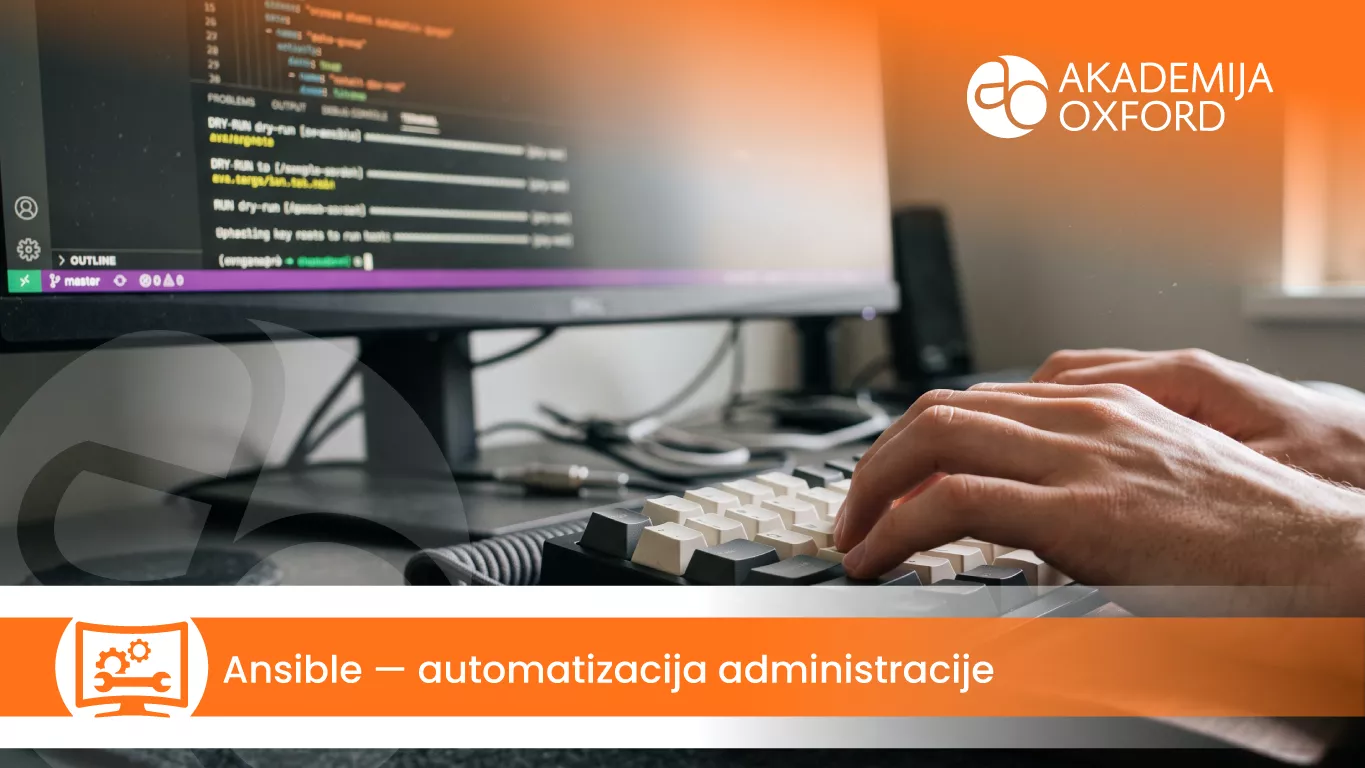 Ansible – automatizacija administracije — Akademija Oxford