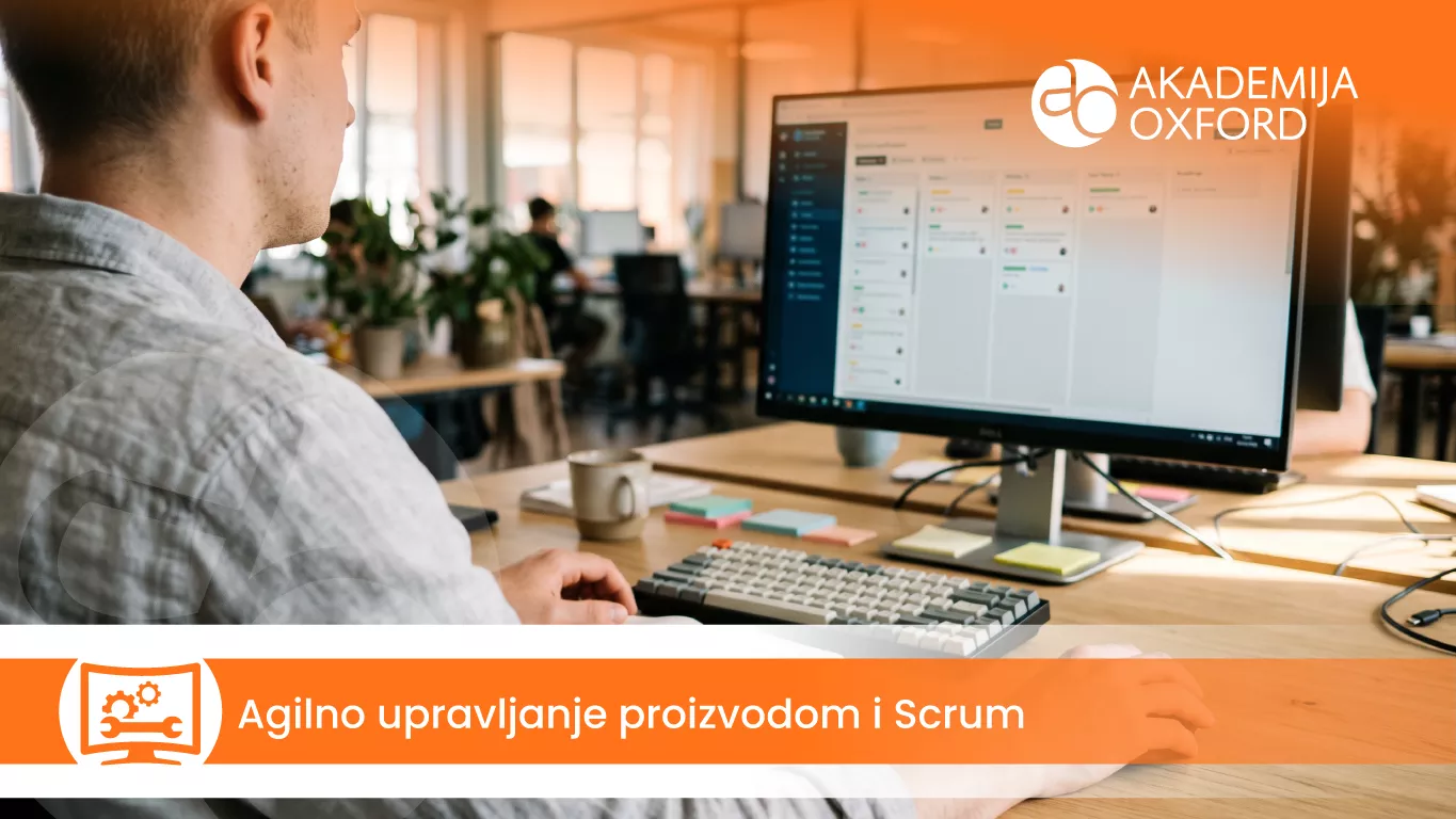 Agilno upravljanje proizvodom i Scrum — Akademija Oxford