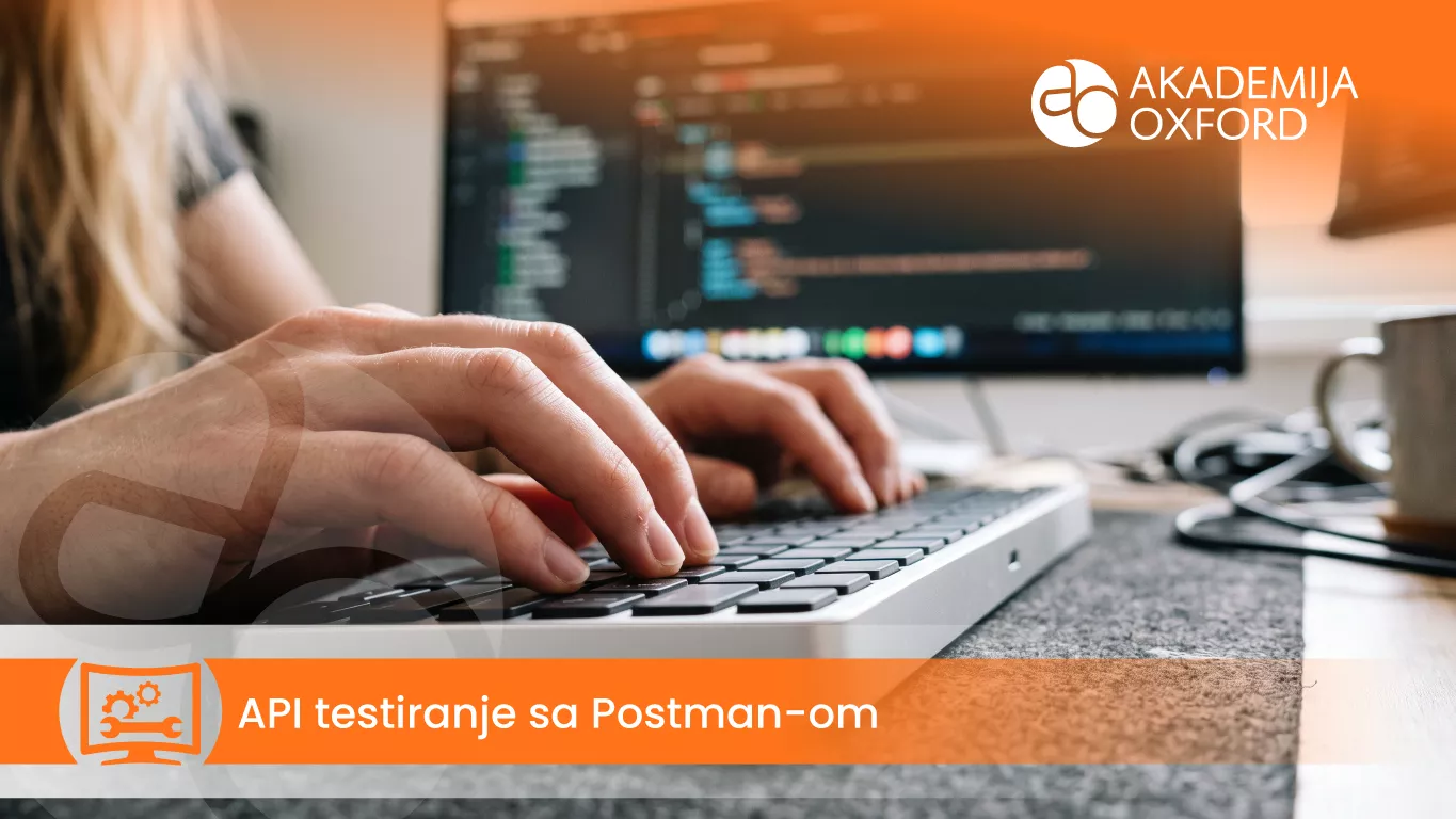 Kurs i obuka – API testiranje sa Postman-om