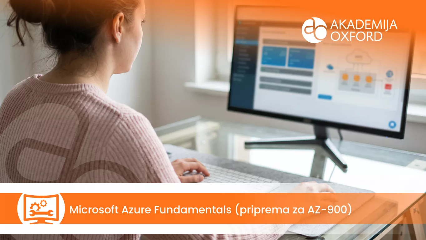 Microsoft Azure Fundamentals — priprema za AZ-900 — Akademija Oxford