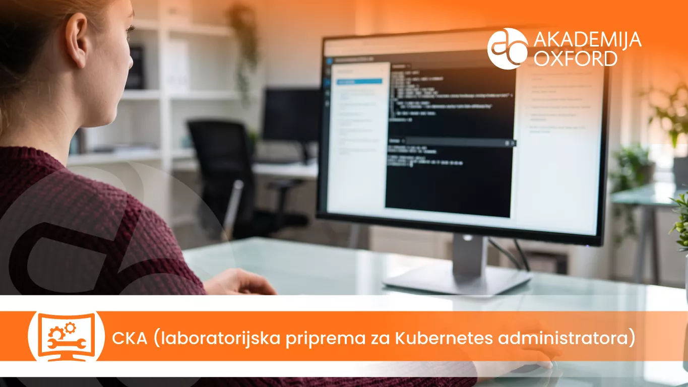 CKA — laboratorijska priprema za Kubernetes administratora — Akademija Oxford