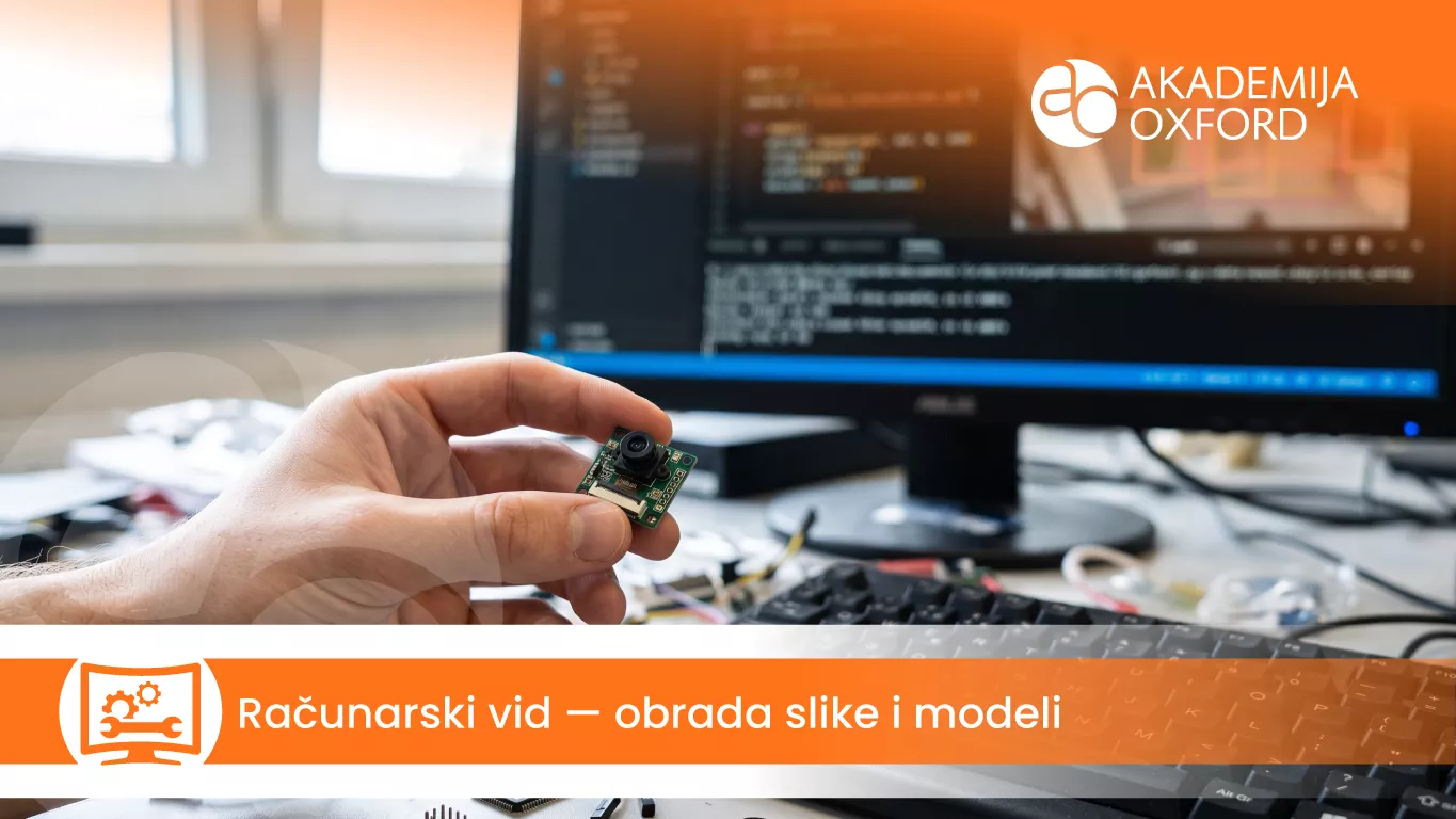 Računarski vid – obrada slike i modeli — Akademija Oxford
