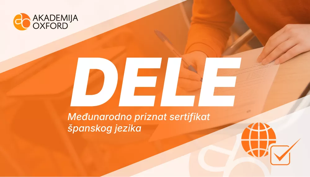 DELE - priprema i polaganje ispita - Akademija Oxford