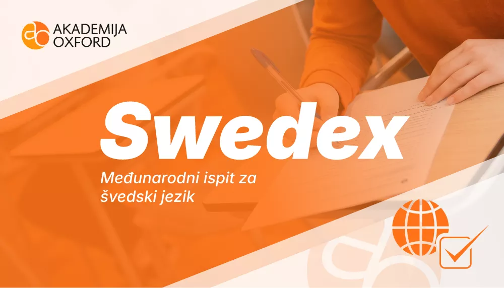 Swedex - međunarodni ispit za švedski jezik - Akademija Oxford Swedex - međunarodni ispit za švedski jezik - Akademija Oxford
