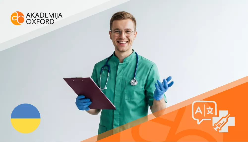 Kurs ukrajinskog jezika za medicinske radnike - Akademija Oxford Kurs ukrajinskog jezika za medicinske radnike - Akademija Oxford