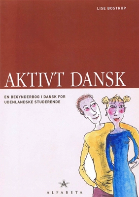 Aktivt Dansk, udžbenik danskog jezika nivo A1–A2 Aktivt Dansk, udžbenik danskog jezika nivo A1–A2