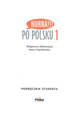 Hurra!!! Po polsku 1 – Podręcznik studenta, udžbenik poljskog jezika nivo A1 Hurra!!! Po polsku 1 – Podręcznik studenta, udžbenik poljskog jezika nivo A1