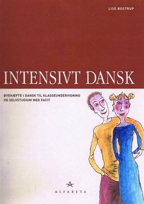 Intensivt Dansk radna sveska, danski jezik nivo A2–B1 Intensivt Dansk radna sveska, danski jezik nivo A2–B1