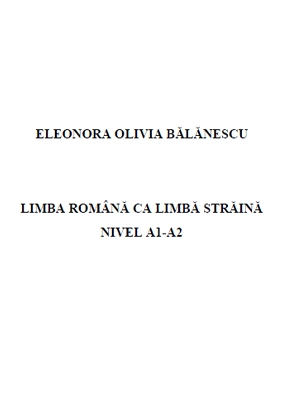 Limba română ca limbă străină, udžbenik rumunskog jezika nivo A1–A2 Limba română ca limbă străină, udžbenik rumunskog jezika nivo A1–A2