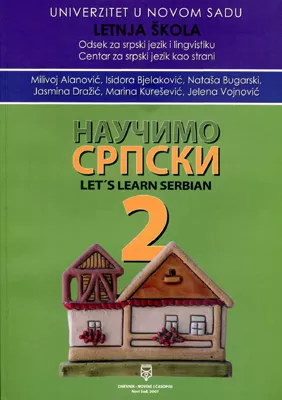 Naučimo srpski 2, udžbenik srpskog jezika za strance nivo A2–B1 Naučimo srpski 2, udžbenik srpskog jezika za strance nivo A2–B1