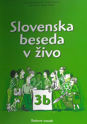 Slovenska beseda v živo 3b – radna sveska slovenačkog jezika, nivoi B2 i C1