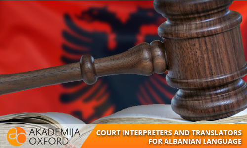 Court interpreter and translator for Albanian