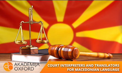 Court Interpreter and Translator for Macedonian