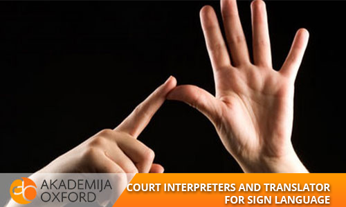Court interpreter and translator for Sign Language 