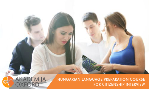 Interview For Hungarian Citizenship Preparation Course