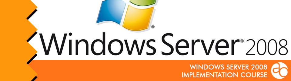 Windows server 2008 implementation course