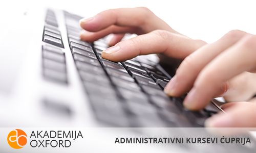 Administrativni Kurs u Ćupriji - Akademija Oxford