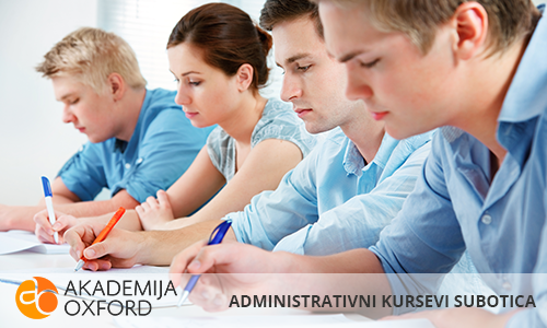 Administrativni Kursevi Subotica - Akademija Oxford